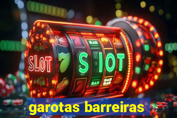 garotas barreiras